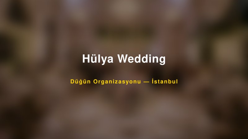Hülya Wedding — İstanbul Kır Düğünü Mekanı Rehberi
